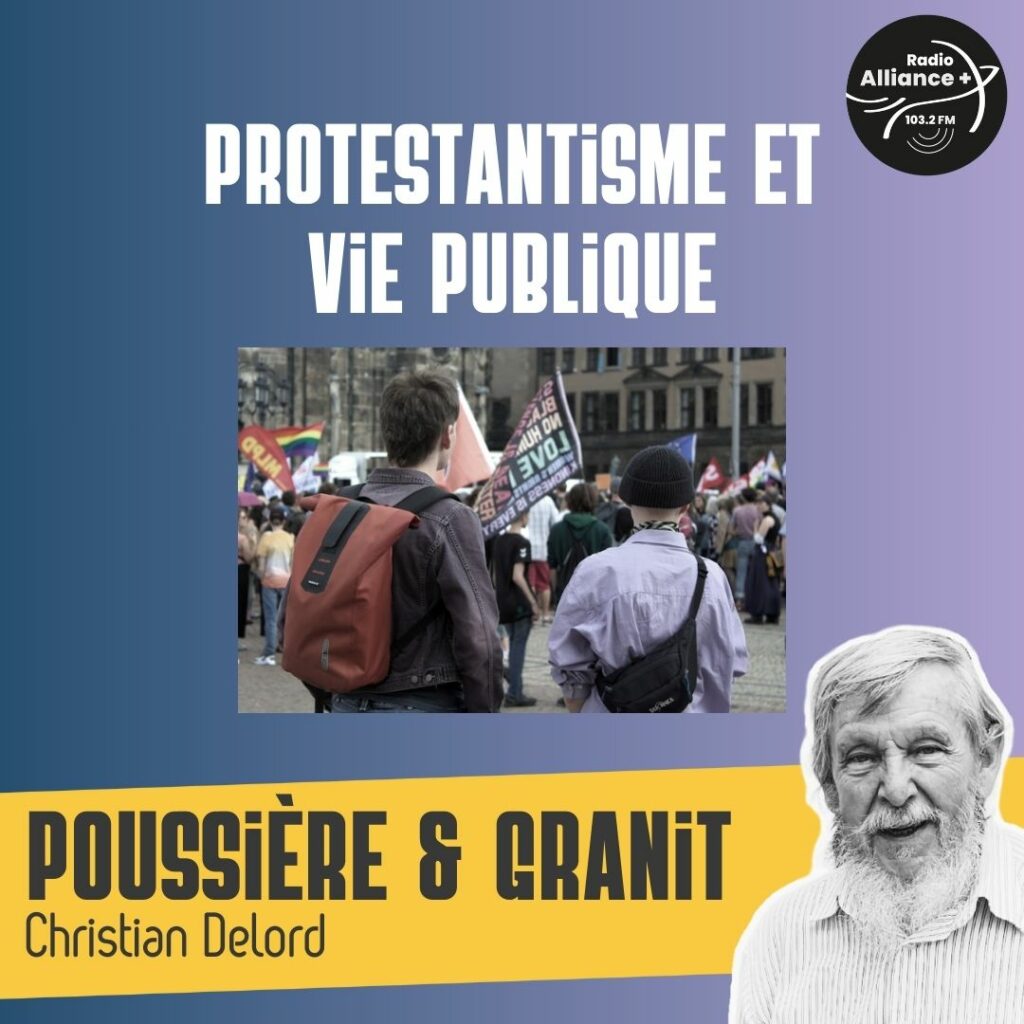Protestantisme et vie publique Protestantisme et vie publique