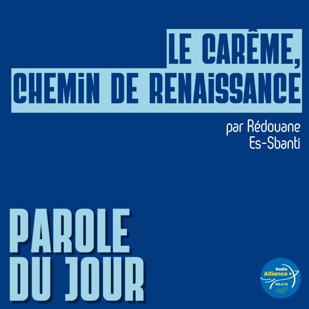 Le Carême, chemin de renaissance