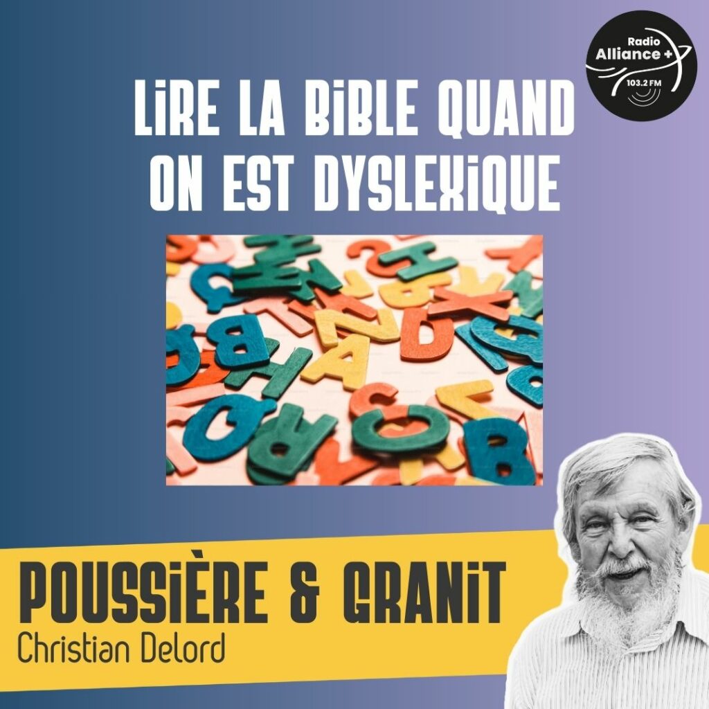 Lire la bible quand on est dyslexique