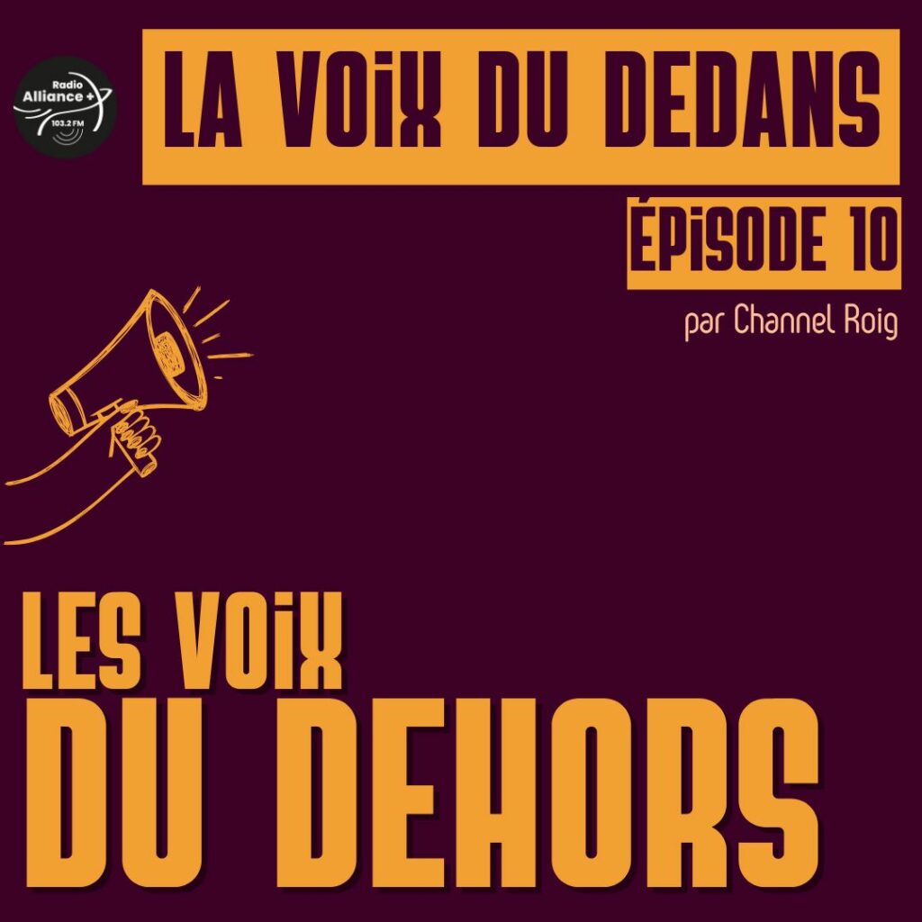 Épisode 10 - La voix du dedans