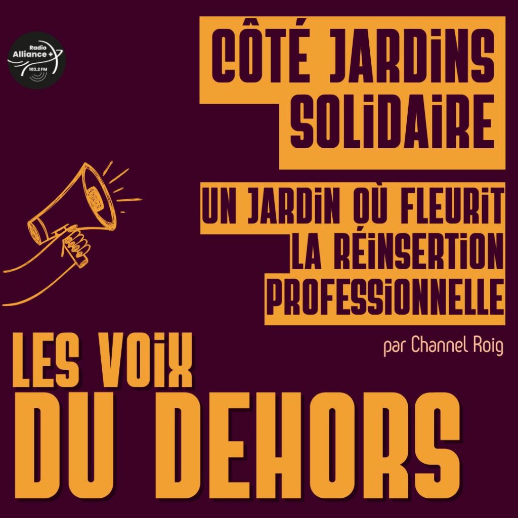 Côté Jardins Solidaires, un jardin où fleurit la réinsertion professionnelle