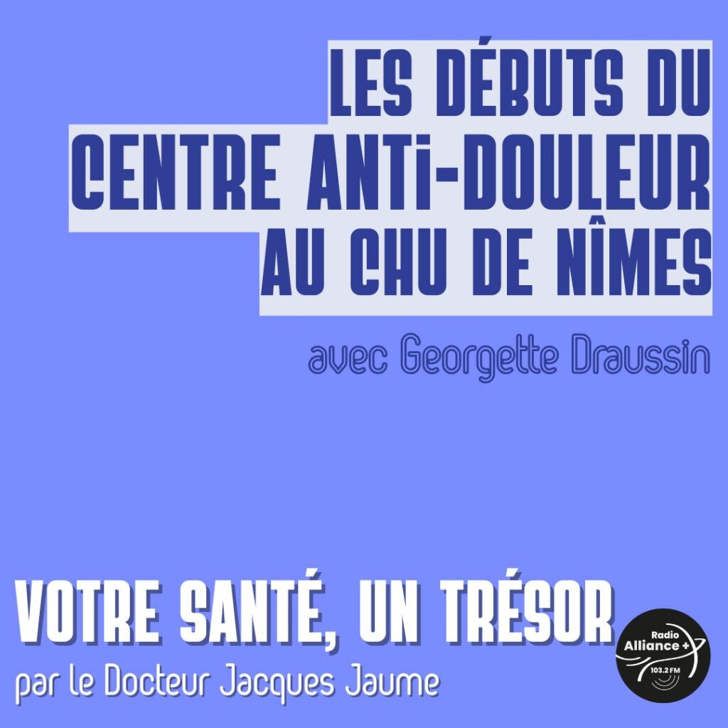 Les débuts du Centre Anti-Douleur au CHU de Nîmes Les débuts du Centre Anti-Douleur au CHU de Nîmes