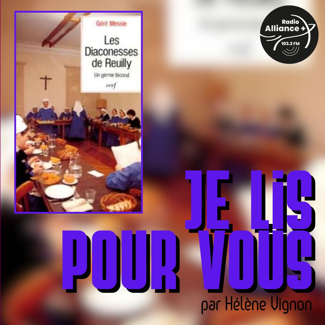"Les diaconesses de Reuilly - Un germe fécond" - 1