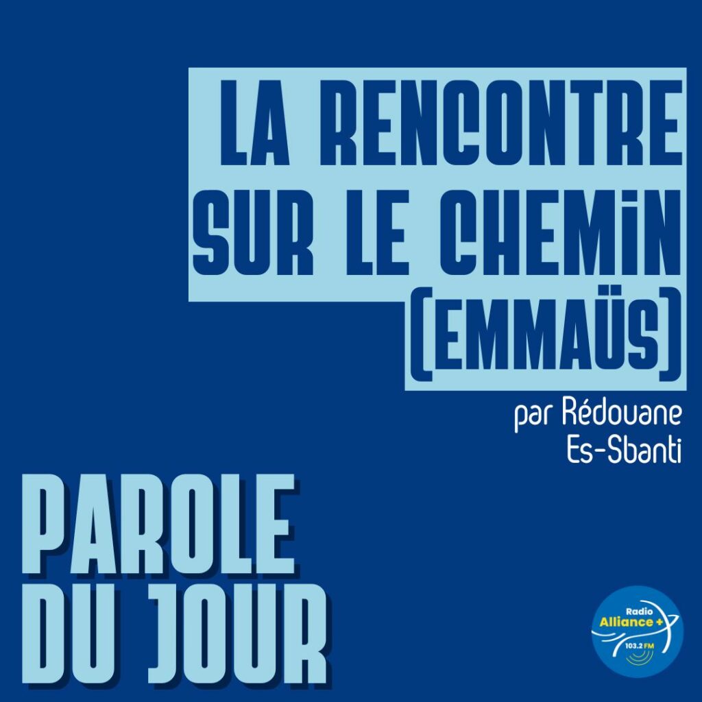 La rencontre sur le chemin (Emmaüs)