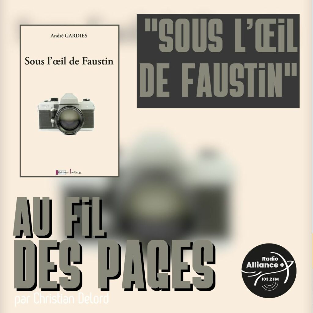 "Sous l’œil de Faustin"