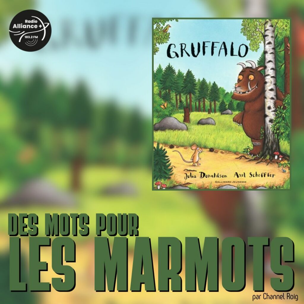 "Gruffalo" de Julia Donaldson & Axel Scheffler.