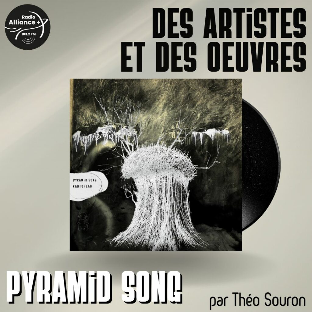 "Pyramid Song", le meilleur morceau des Radiohead "Pyramid Song", le meilleur morceau des Radiohead