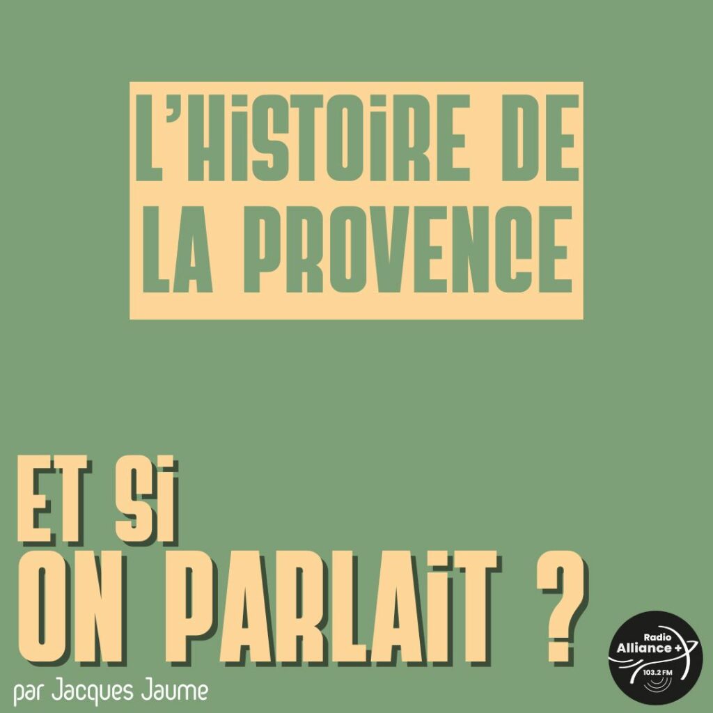 L’histoire de la Provence L’histoire de la Provence