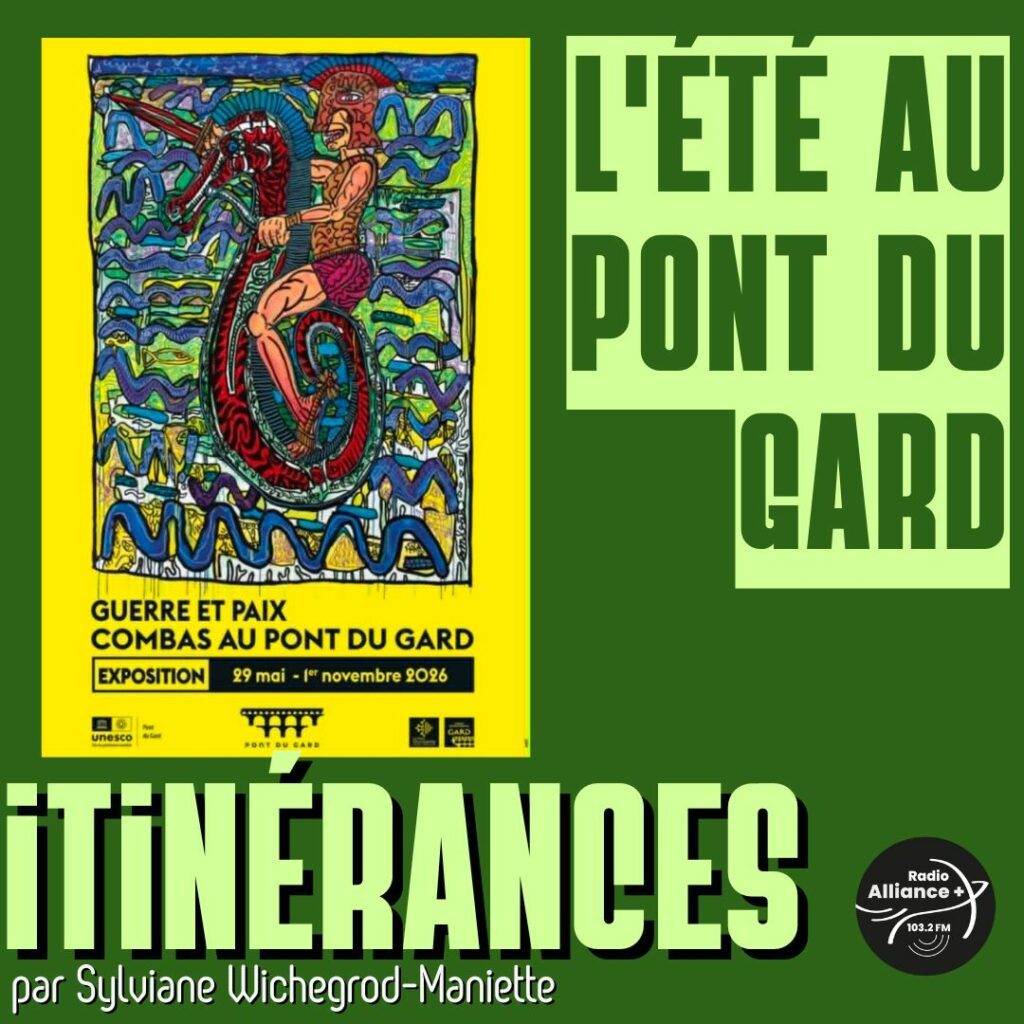 Cet été, Robert Combas au Pont du Gard Cet été, Robert Combas au Pont du Gard