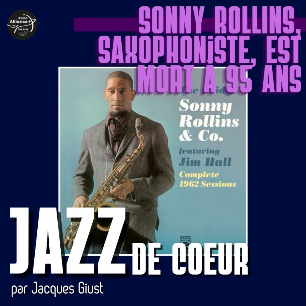 Sonny ROLLINS, saxophoniste, est mort à 95 ans Sonny ROLLINS, saxophoniste, est mort à 95 ans