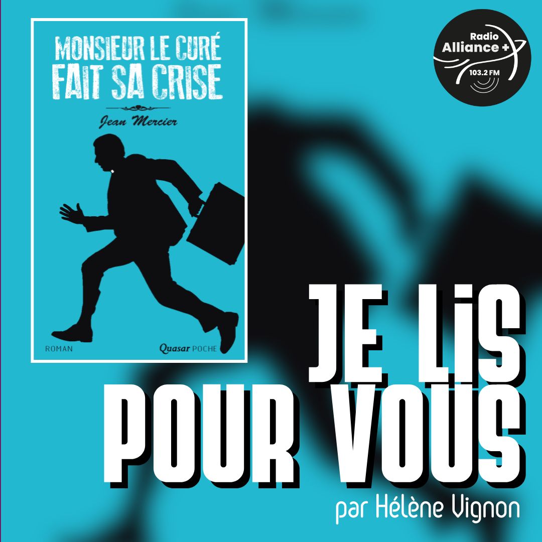 "Monsieur le curé fait sa crise !"