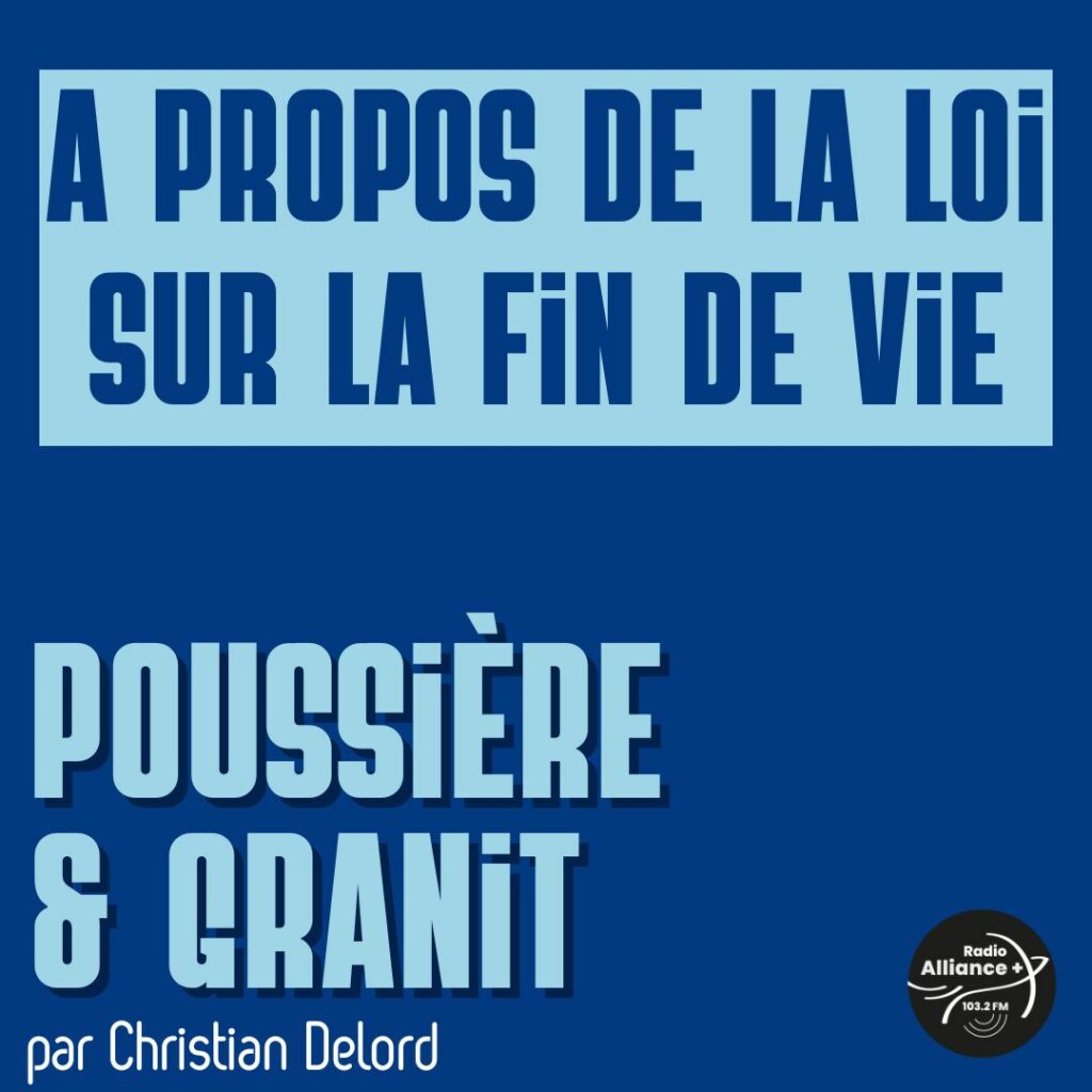 A propos de la loi sur la fin de vie