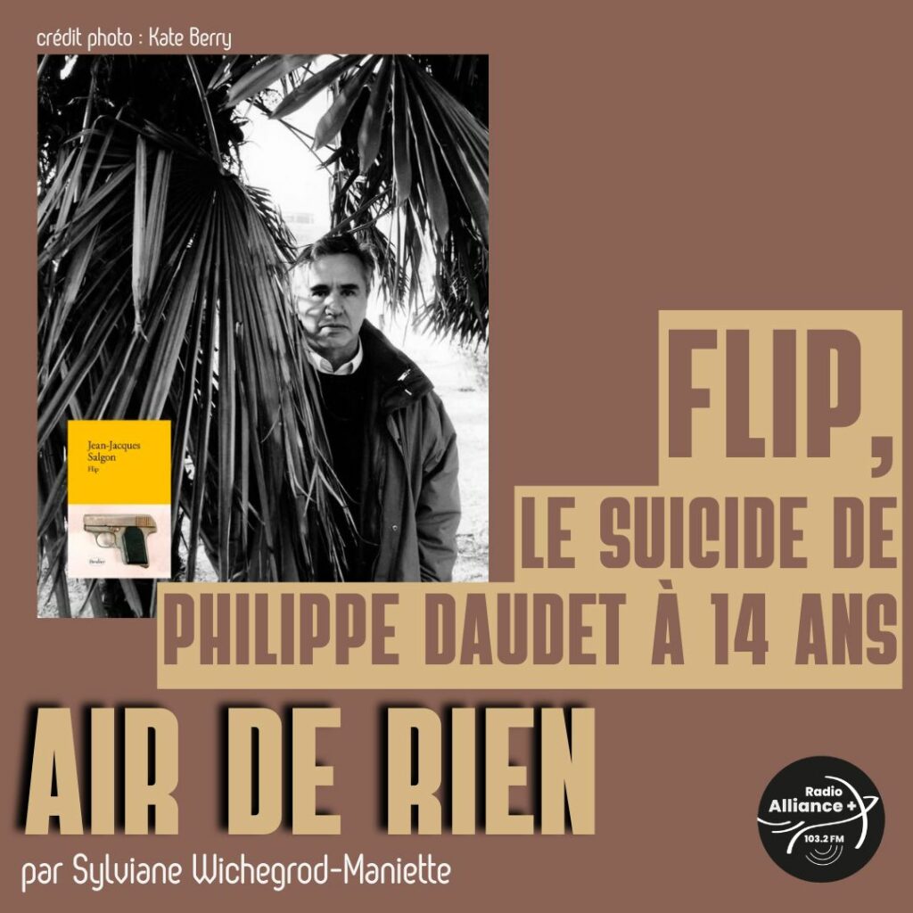 FLIP, le suicide de Philippe Daudet à 14 ans FLIP, le suicide de Philippe Daudet à 14 ans