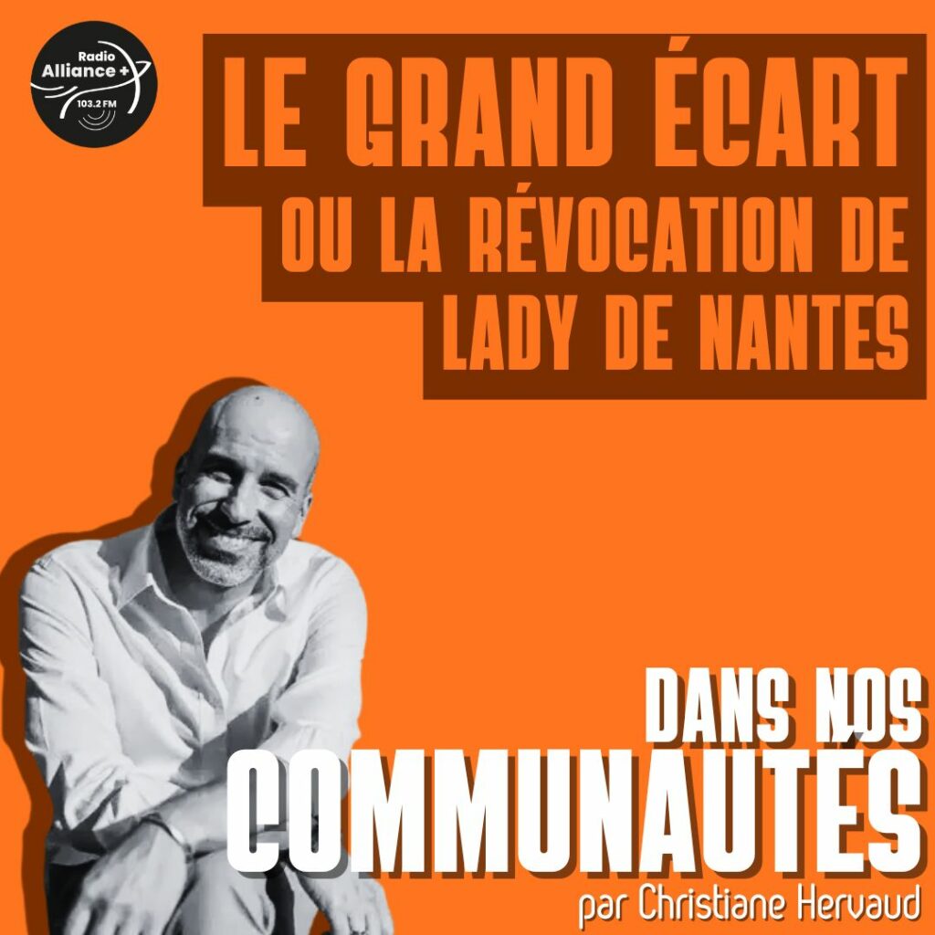 Le grand écart ou la révocation de Lady de Nantes