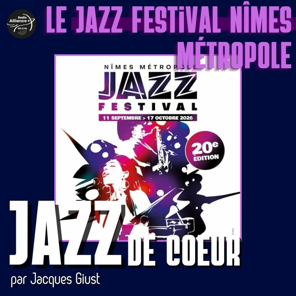 Le Festival de JAZZ de Nîmes-Métropole, "IN" et "OFF" Le Festival de JAZZ de Nîmes-Métropole, "IN" et "OFF"