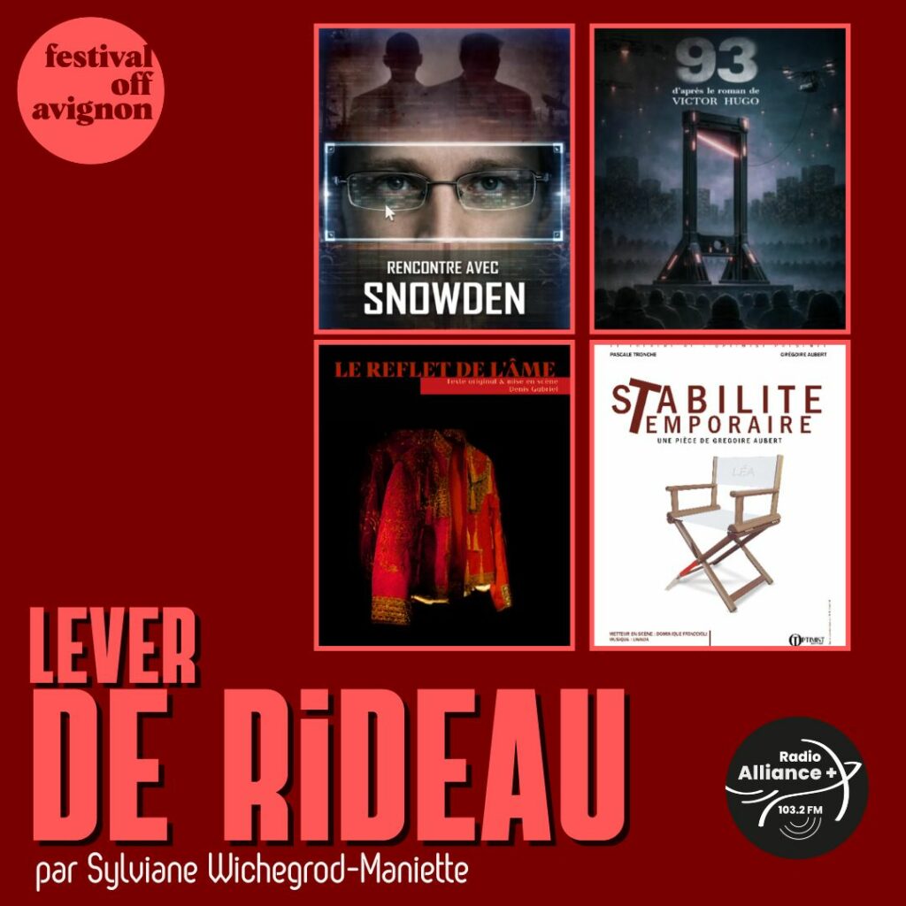 OFF Avignon 2 : Rencontre avec Snowden, 93, Le reflet de l'âme et Circuit ordinaire OFF Avignon 2 : Rencontre avec Snowden, 93, Le reflet de l'âme et Circuit ordinaire