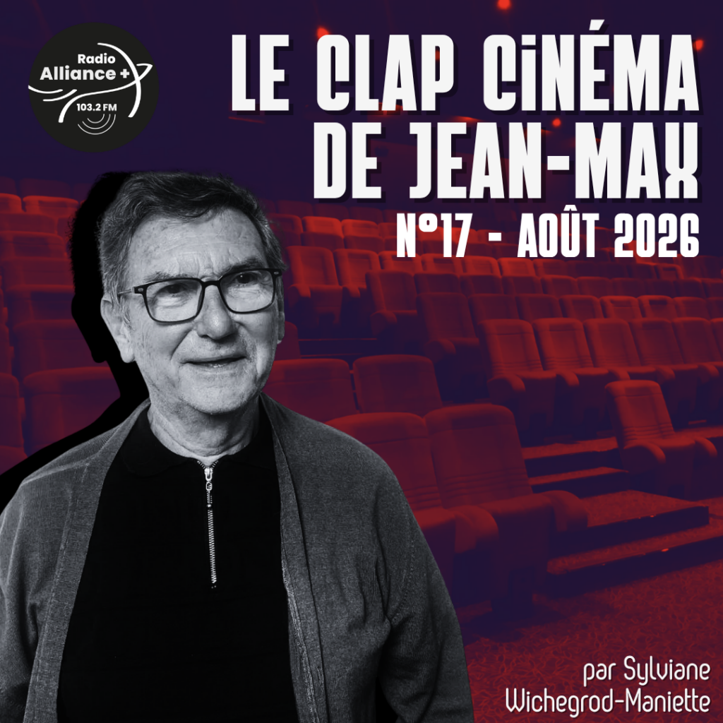 Clap cinéma de Jean Max : Août - N°17 Clap cinéma de Jean Max : Août - N°17
