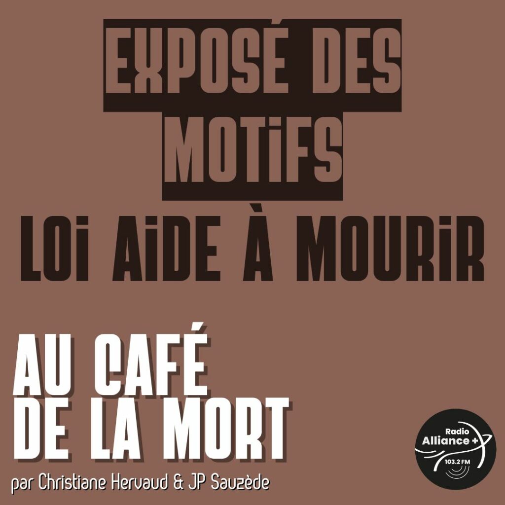 Exposé des motifs-Loi aide à mourir Exposé des motifs-Loi aide à mourir