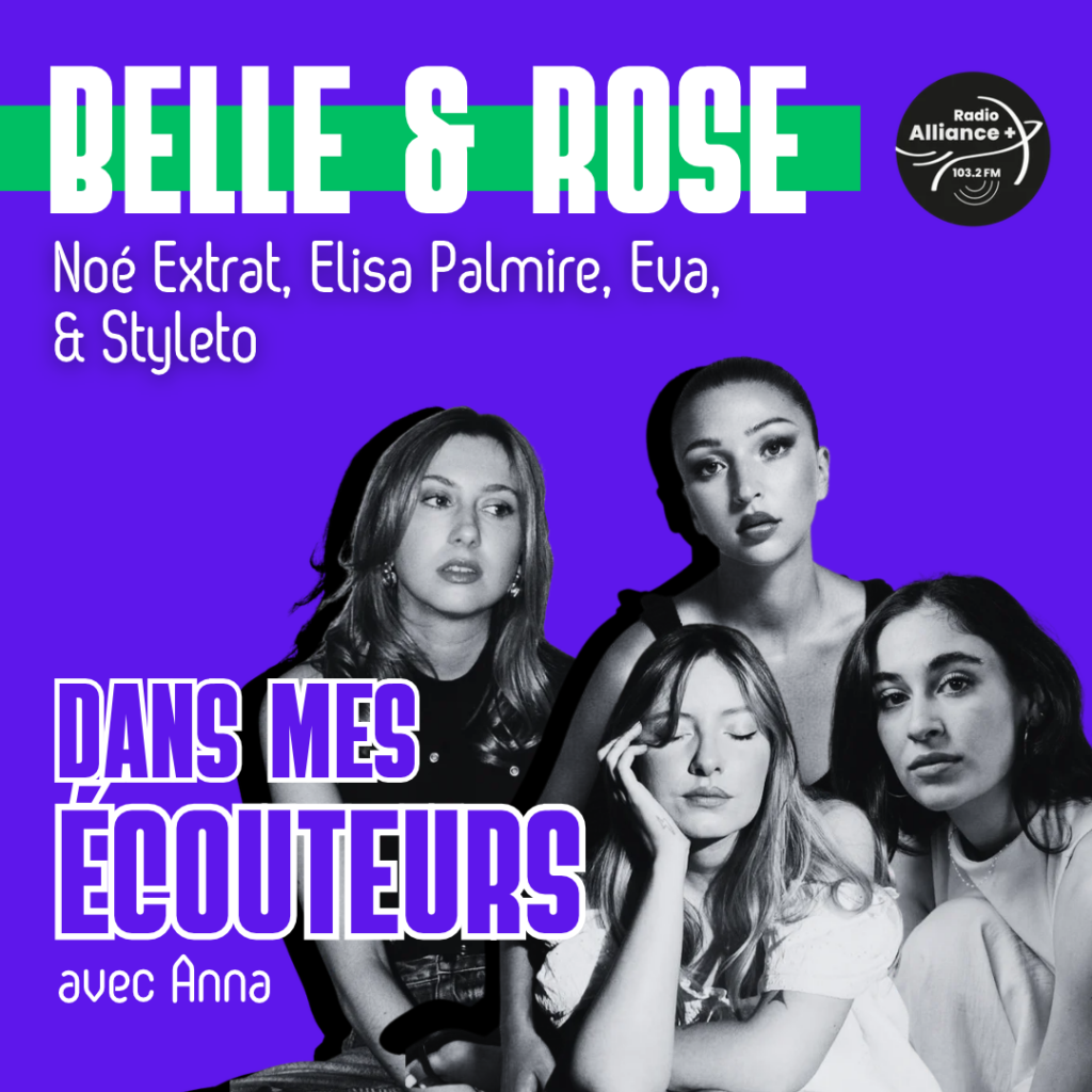 DANS MES ÉCOUTEURS AVEC BELLE ET ROSE