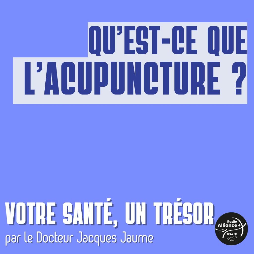 Qu’est-ce que c’est que l’acupuncture ?