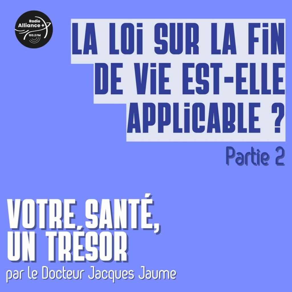 La loi sur la fin de vie est-elle applicable aujourd'hui ? Partie 2