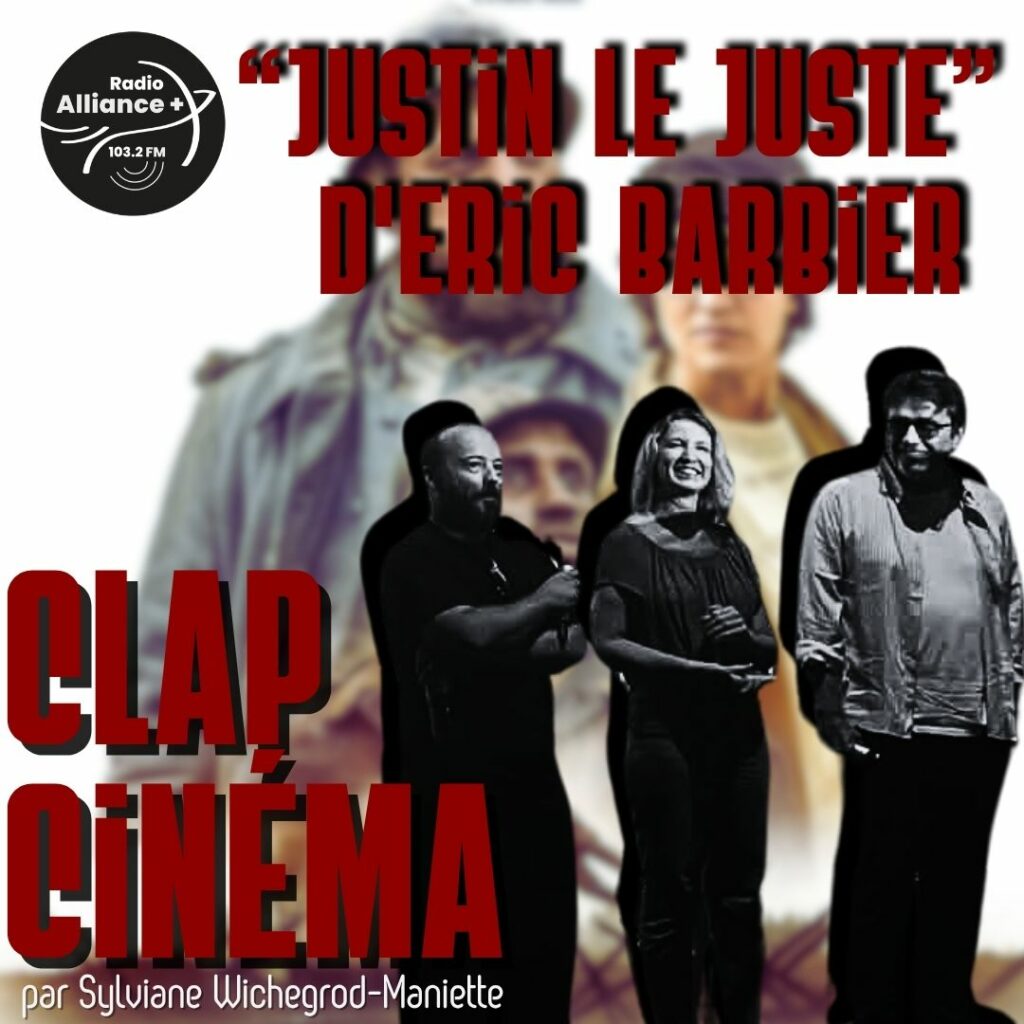 "Justin Le Juste" d'Eric Barbier "Justin Le Juste" d'Eric Barbier