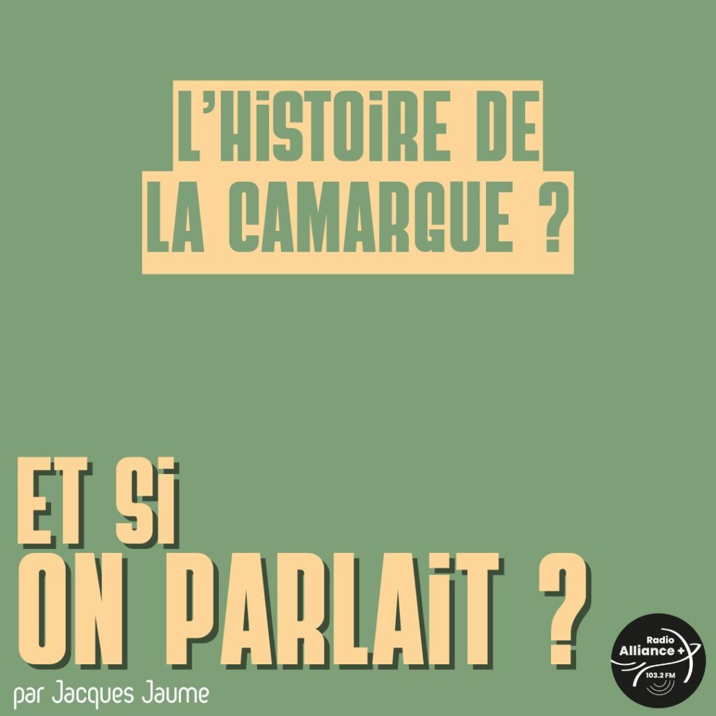 L’Histoire de la Camargue